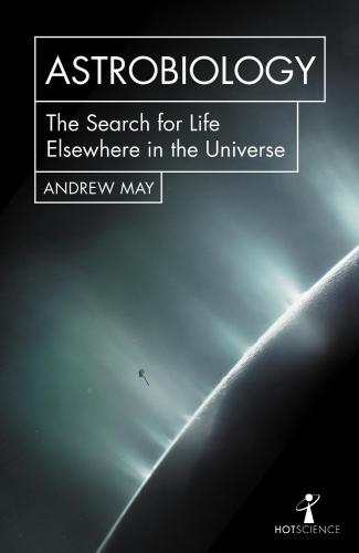 جلد کتاب Astrobiology: The Search for Life Elsewhere in the Universe