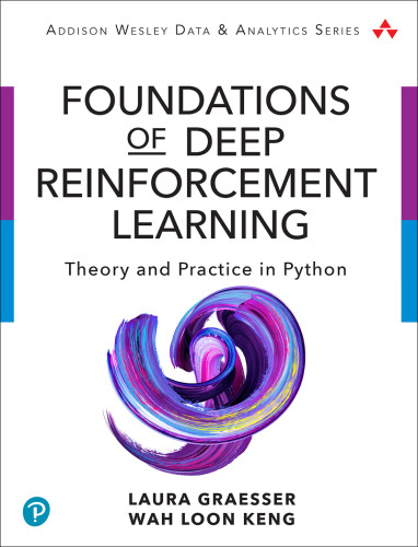 جلد کتاب Foundations of Deep Reinforcement Learning: Theory and Practice in Python