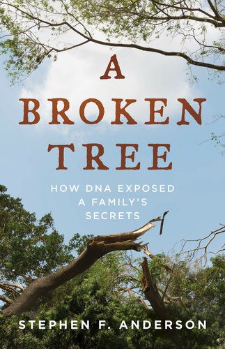جلد کتاب A Broken Tree: How DNA Exposed a Family's Secrets
